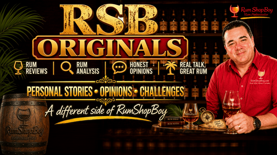 RumShopBoy RSB Originals – personal rum stories, opinions and challenges